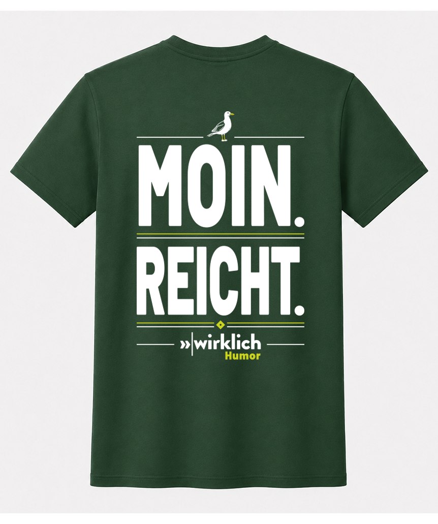 Moin.Reicht. T-Shirt UNISEX
