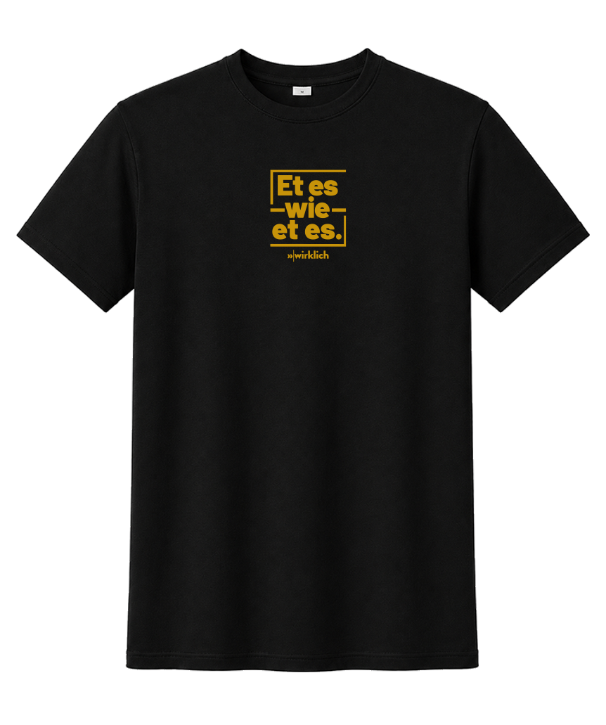 Aachen "Et es wie et es" T-Shirt UNISEX
