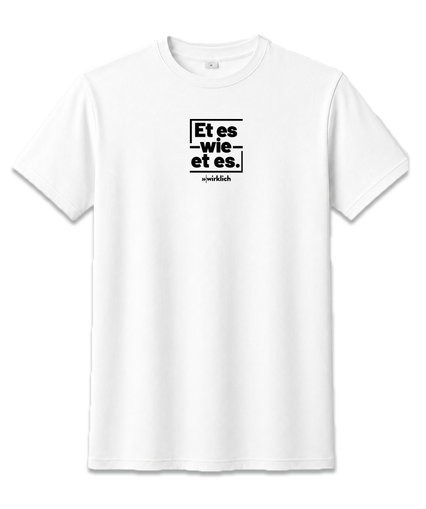 Aachen "Et es wie et es" T-Shirt UNISEX