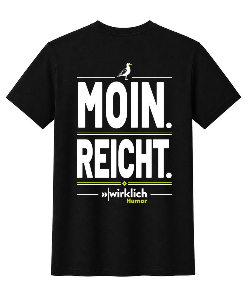 Moin.Reicht. T-Shirt UNISEX