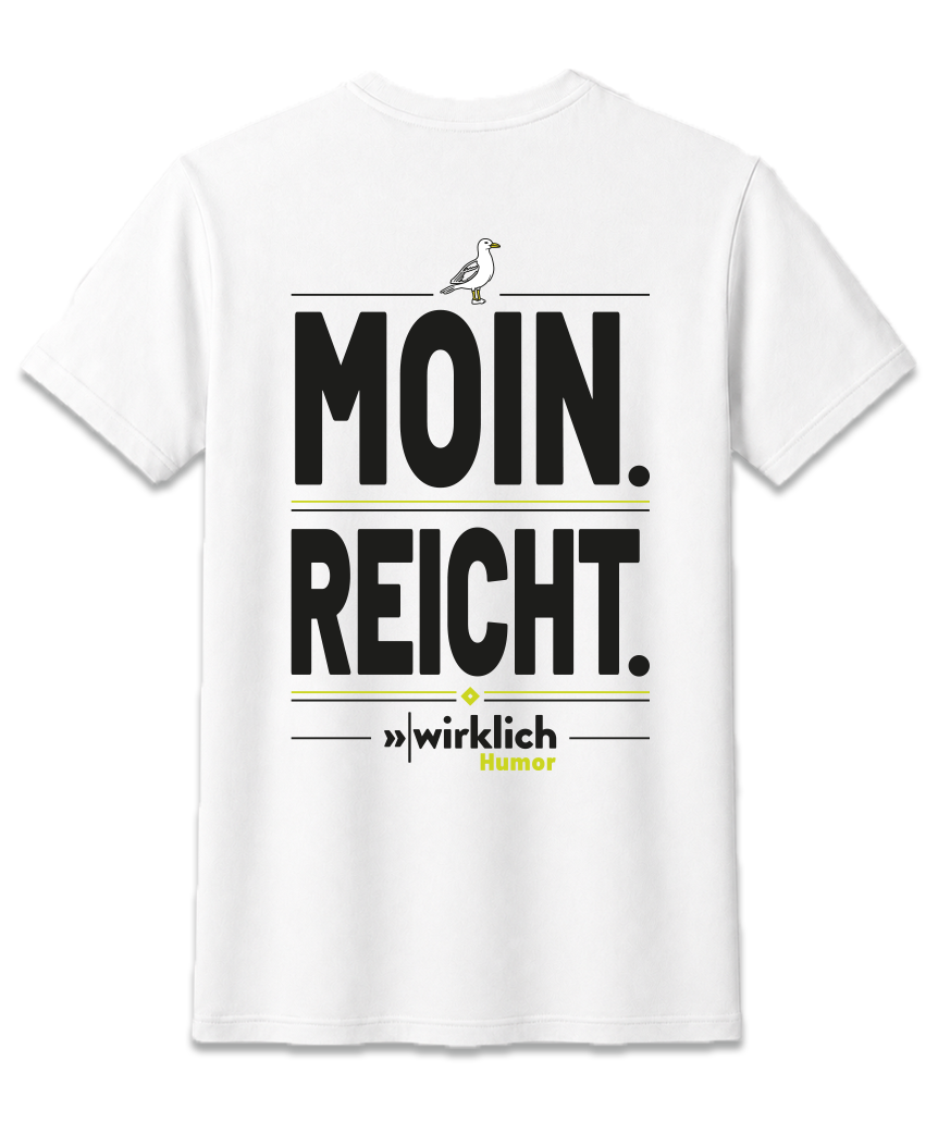 Moin.Reicht. T-Shirt UNISEX
